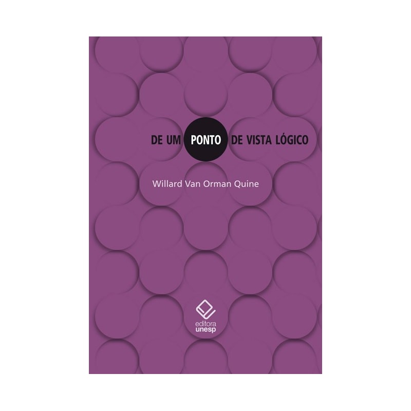 DE UM PONTO DE VISTA LÓGICO - NOVE ENSAIOS LÓGICO-FILOSÓFICOS