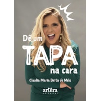 DÊ UM TAPA NA CARA