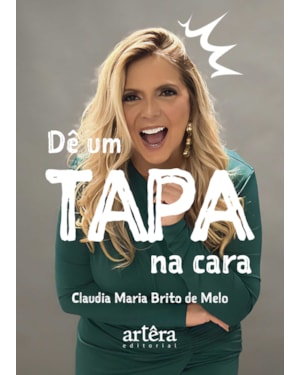 DÊ UM TAPA NA CARA