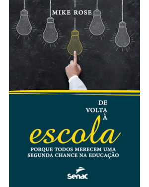 DE VOLTA À ESCOLA: POR QUE TODOS MERECEM UMA SEGUNDA CHANCE NA EDUCAÇÃO