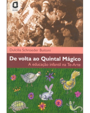 DE VOLTA AO QUINTAL MÁGICO: A EDUCAÇÃO INFANTIL NA TE-ARTE