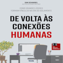 DE VOLTA ÀS CONEXÕES HUMANAS: COMO GRANDES LÍDERES FORMAM VÍNCULOS NA ERA DO ISOLAMENTO