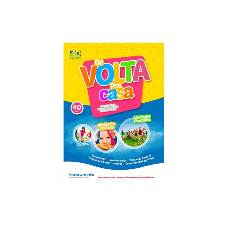 DE VOLTA PRA CASA - DE 6 A 12 ANOS