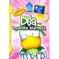 DEA - A PATINHA INTERNAUTA