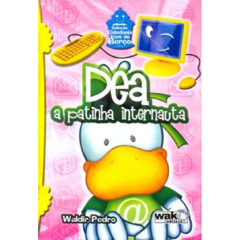 DEA - A PATINHA INTERNAUTA