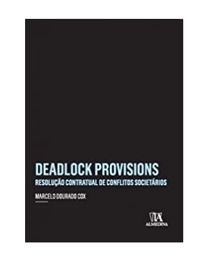 Deadlock provisions: Resolução contratual de conflitos societários