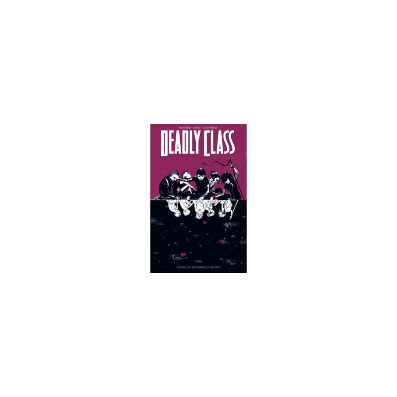 Deadly Class volume 2: Crianças do buraco negro
