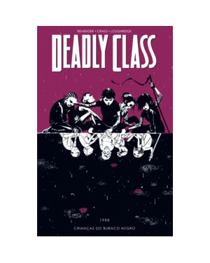 Deadly Class volume 2: Crianças do buraco negro