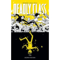 Deadly Class volume 4: Morra por mim