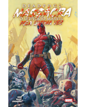Deadpool massacra o universo marvel pela última vez