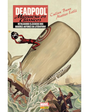 Deadpool massacra os clássicos