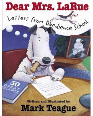 DEAR MRS. LARUE - LETTERS FROM OBEDIENCE SCHOOL