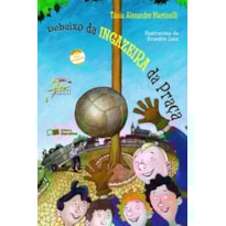 DEBAIXO DA INGAZEIRA DA PRAÇA