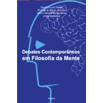 DEBATES CONTEMPORÂNEOS EM FILOSOFIA DA MENTE