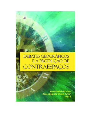 Debates geográficos e a produção de contraespaços