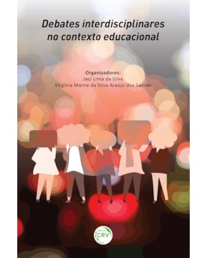 DEBATES INTERDISCIPLINARES NO CONTEXTO EDUCACIONAL
