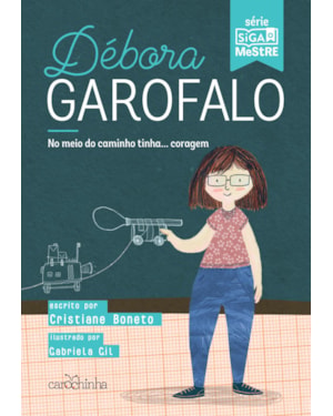 DÉBORA GAROFALO - NO MEIO DO CAMINHO TINHA... CORAGEM - VOL. 1
