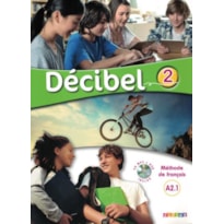 DECIBEL 2 (A2.1) - LIVRE ELEVE + CD MP3 + DVD