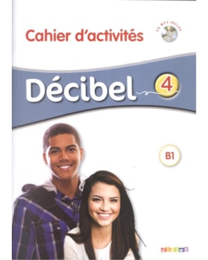 DECIBEL 4 (B1.1) - CAHIER D´ACTIVITES + CD MP3