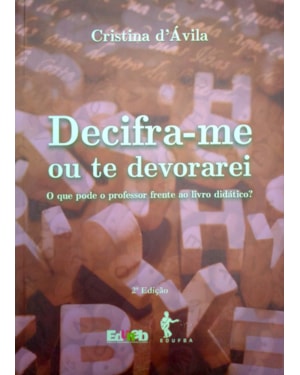 DECIFRA-ME OU TE DEVORAREI