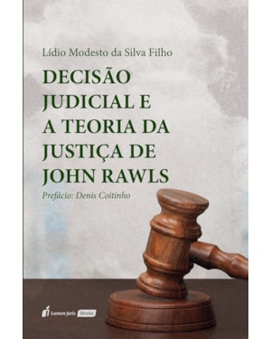 DECISÃO JUDICIAL E A TEORIA DA JUSTIÇA DE JOHN RAWLS - 2023