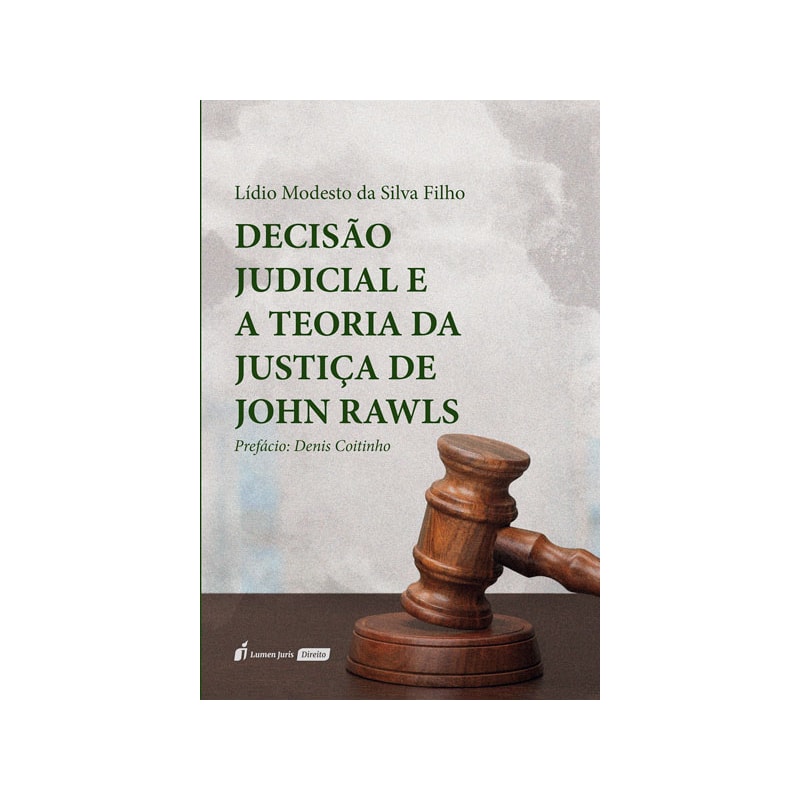 DECISÃO JUDICIAL E A TEORIA DA JUSTIÇA DE JOHN RAWLS - 2023