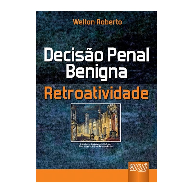DECISÃO PENAL BENIGNA - RETROATIVIDADE