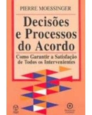 DECISOES E PROCESSOS DO ACORDO - COMO GARANTIR A...