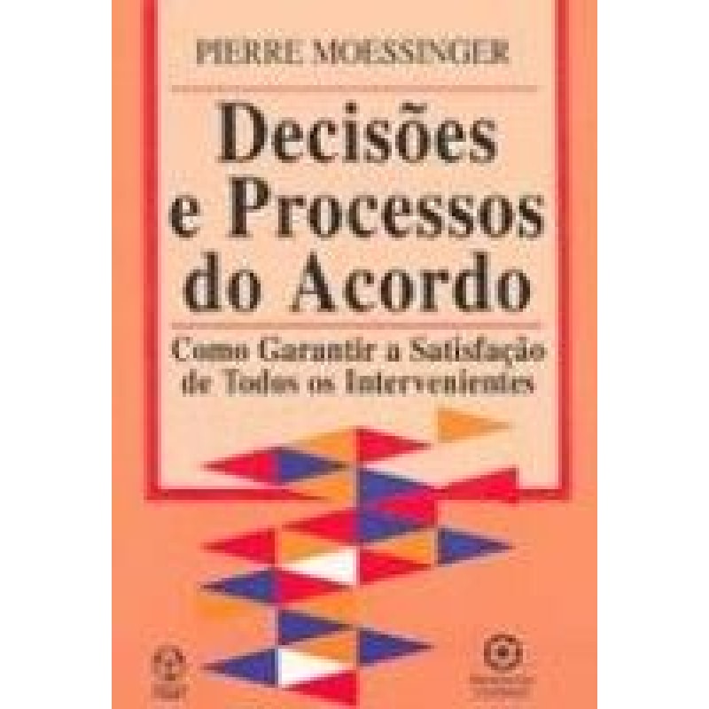 DECISOES E PROCESSOS DO ACORDO - COMO GARANTIR A...