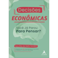 Decisões econômicas: você já parou para pensar