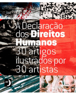 DECLARACAO DOS DIREITOS HUMANOS, A - 30 ARTIGOS ILUSTRADOS POR 30 ARTISTAS - 1