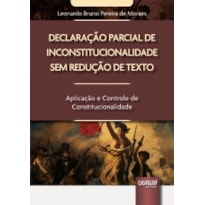 DECLARAÇÃO PARCIAL DE INCONSTITUCIONALIDADE SEM REDUÇÃO DE TEXTO
