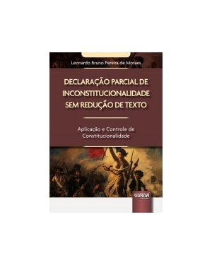 DECLARAÇÃO PARCIAL DE INCONSTITUCIONALIDADE SEM REDUÇÃO DE TEXTO