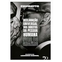 DECLARAÇÃO UNIVERSAL DOS DIREITOS DA PESSOA HUMANA FORA DO ARMÁRIO