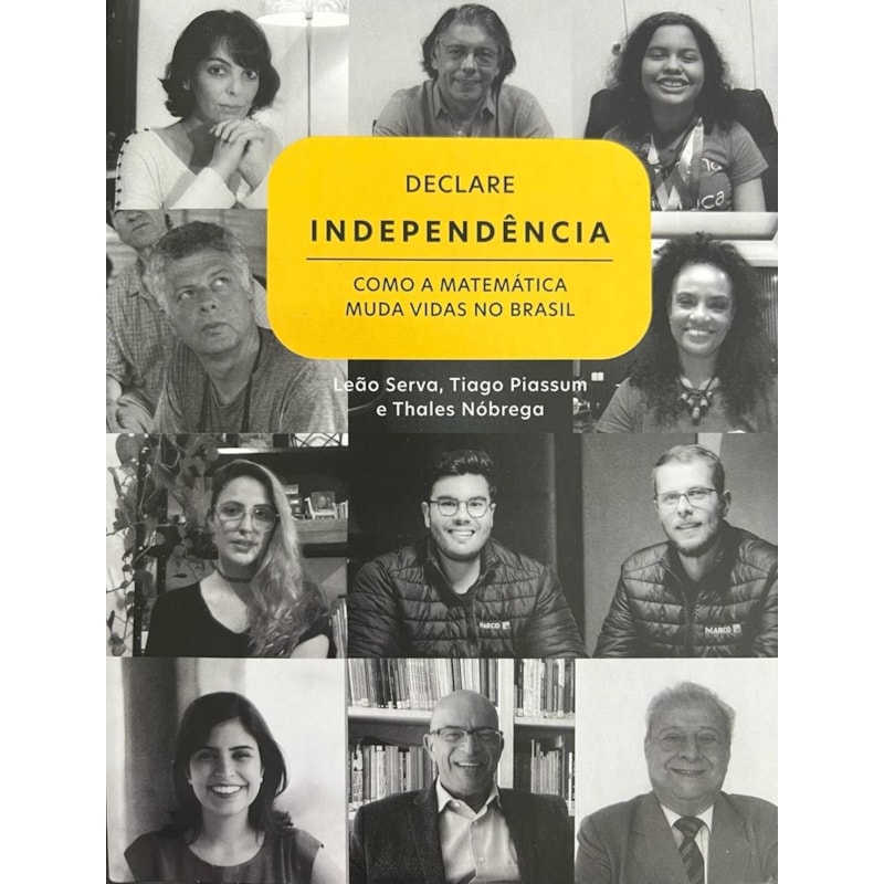 DECLARE INDEPENDÊNCIA: COMO A MATEMÁTICA MUDA VIDAS NO BRASIL