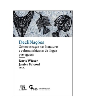 Declinações: gênero e nação nas literaturas e culturas africanas de língua portuguesa