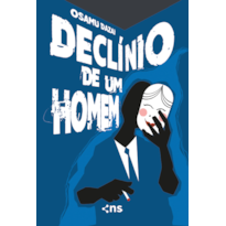 DECLÍNIO DE UM HOMEM