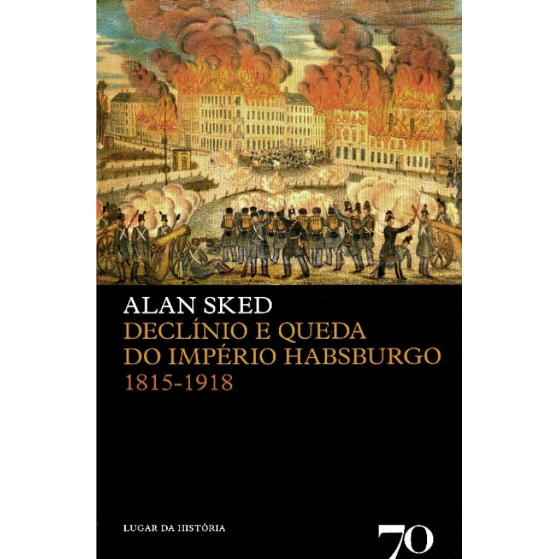 Declínio e queda do Império Habsburgo: 1815-1918