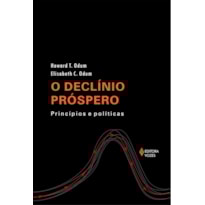 DECLÍNIO PRÓSPERO - PRINCÍPIOS E POLÍTICAS