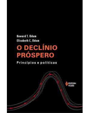 DECLÍNIO PRÓSPERO - PRINCÍPIOS E POLÍTICAS