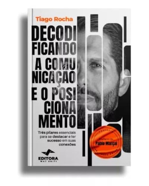 DECODIFICANDO A COMUNICAÇÃO E O POSICIONAMENTO
