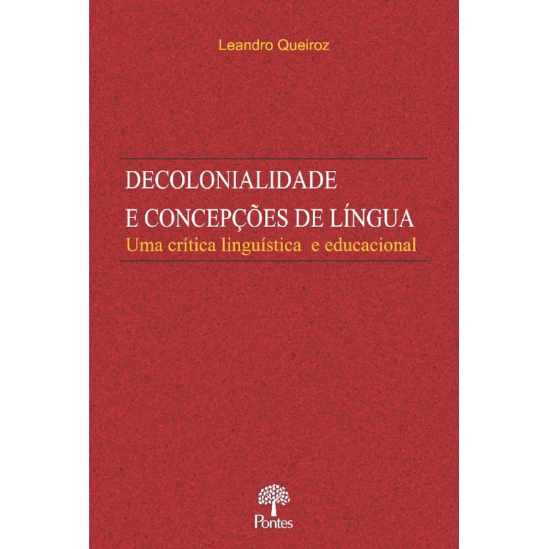 DECOLONIALIDADE E CONCEPÇÕES DE LÍNGUA