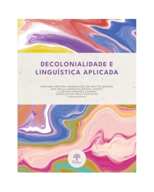 DECOLONIALIDADE E LINGUÍSTICA APLICADA