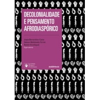 DECOLONIALIDADE E PENSAMENTO AFRODIASPÓRICO - 2ª EDIÇÃO