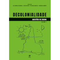 DECOLONIALIDADE - QUESTÕES DE ENSINO - VOLUME 2