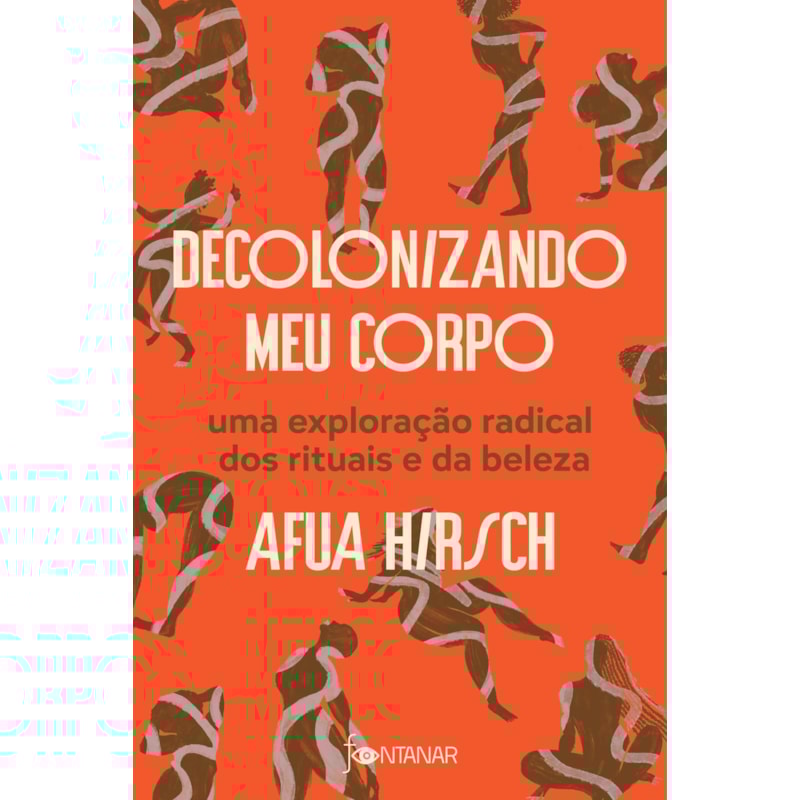 DECOLONIZANDO MEU CORPO: UMA EXPLORAÇÃO RADICAL DOS RITUAIS E DA BELEZA