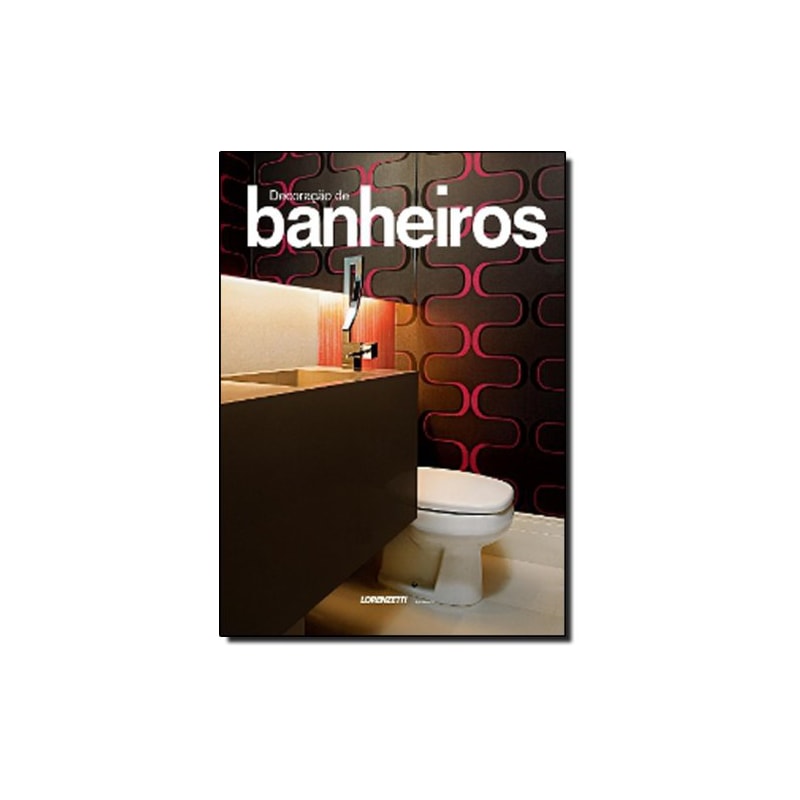 DECORAÇÃO DE BANHEIROS - VOL. 1