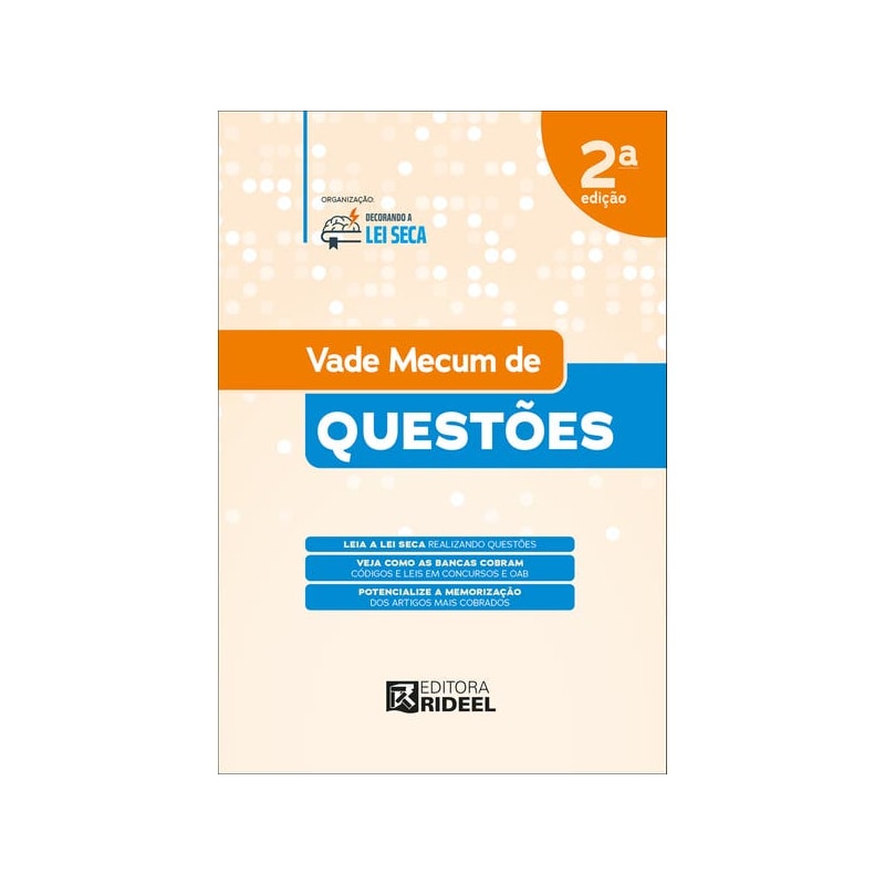 DECORANDO A LEI SECA - VADE MECUM DE QUESTÕES