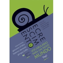 DECRESCIMENTO - VOCABULÁRIO PARA UM NOVO MUNDO