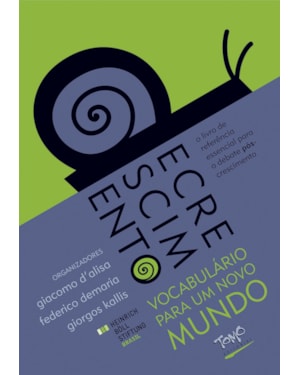 DECRESCIMENTO - VOCABULÁRIO PARA UM NOVO MUNDO